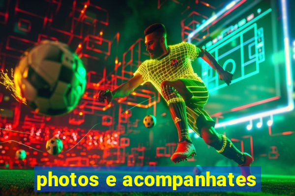 photos e acompanhates